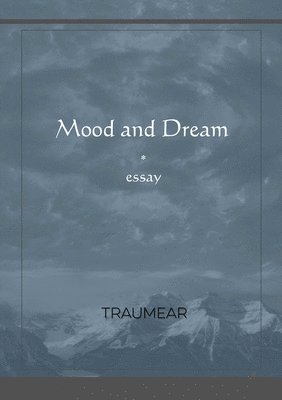 Traumear - Mood and Dream, Häftad