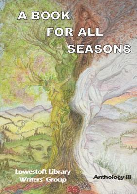 Lowestoft Library Writers' Group - Book for All Seasons, Häftad