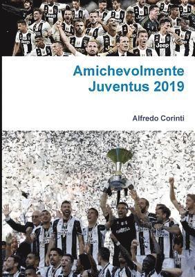 Amichevolmente Juventus 2019 1