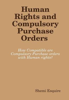 bokomslag Human Rights and Compulsory Purchase Orders