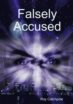 Falsely Accused 1