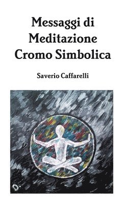 bokomslag Messaggi di Meditazione Cromo Simbolica