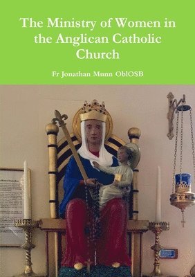 bokomslag Ministry of Women in the Anglican Catholic Church
