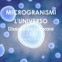bokomslag MICROGRANISMI L'UNIVERSO Disegni da colorare