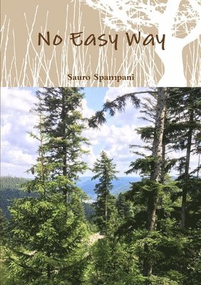 Sauro Spampani - No Easy Way, Häftad