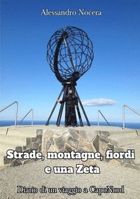 bokomslag Strade, montagne, fiordi e una Zeta