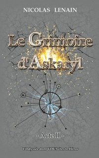 bokomslag Le Grimoire d'Askaryl - Acte 2