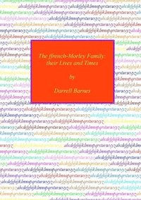 bokomslag ffrench-Morley Family: their Lives and Times