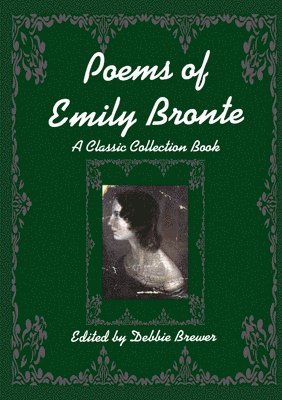 bokomslag Poems of Emily Bronte, A Classic Collection Book