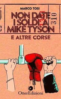 bokomslag Non date i soldi a Mike Tyson