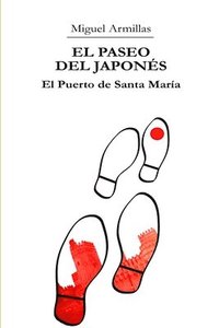 bokomslag El Paseo del Japonés. El Puerto de Santa María