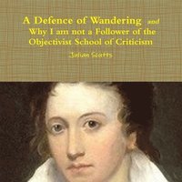 bokomslag A Defence of Wandering and Why I am not a Follower of the Objectivist School of Criticism