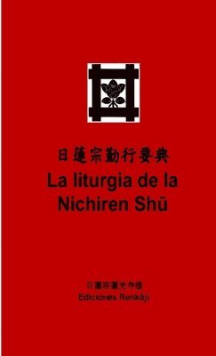 bokomslag La liturgia de la Nichiren Sh?        (Edición de bolsillo)