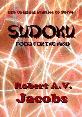 Robert A.V. Jacobs, Robert A. V. Jacobs - Sudoku - Food for the Mind, Häftad