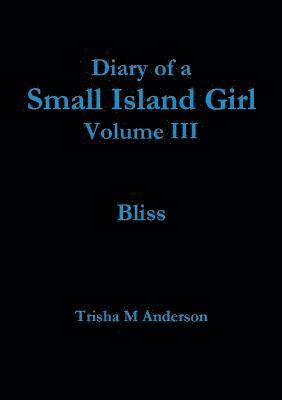 Diary of a Small Island Girl Vol III 1