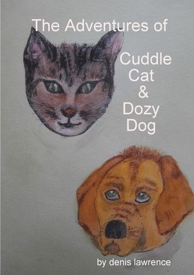 denis lawrence, Denis Lawrence - Adventures of Cuddle Cat and Dozy Dog, Häftad