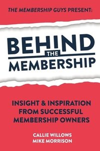 bokomslag Behind The Membership