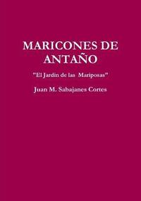 bokomslag MARICONES DE ANTAO  &quot;El Jardin de las Mariposas&quot;