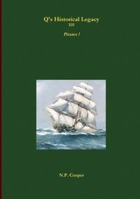 bokomslag Q's Historical Legacy - XII - Pirates
