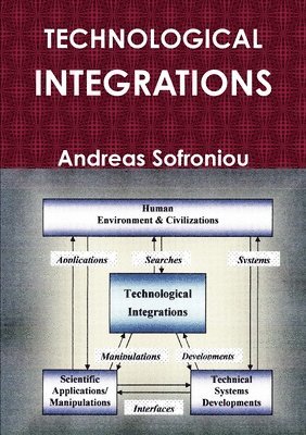 Andreas Sofroniou - TECHNOLOGICAL INTEGRATIONS, Häftad