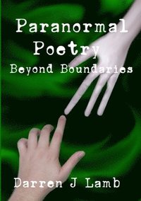 bokomslag Paranormal Poetry Beyond Boundaries