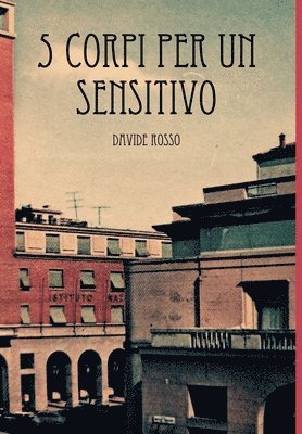 Davide Rosso - 5 corpi per un sensitivo, Inbunden
