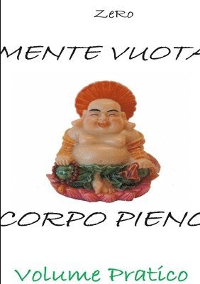 Zewale Rovesta - Mente Vuota in Corpo Pieno - Volume Pratico, Häftad