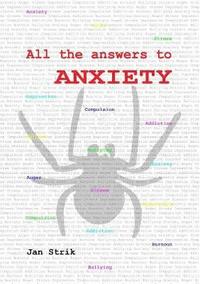 bokomslag All the answers to ANXIETY