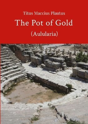 David Bolton - Pot of Gold by Plautus, Häftad