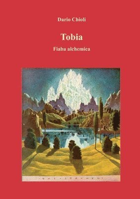 bokomslag Tobia. Fiaba alchemica