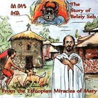 bokomslag The Story of Belaiy Seb from The Miracles of Mary