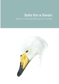 bokomslag Solo for a Swan