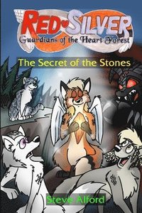 bokomslag RedSilver: Guardians of the Heart Forest - The Secret of the Stones