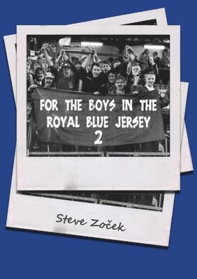 bokomslag For The Boys In The Royal Blue Jersey 2