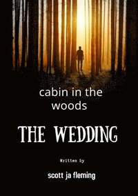bokomslag cabin in the woods the wedding