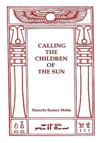 bokomslag CALLING THE CHILDREN OF THE SUN