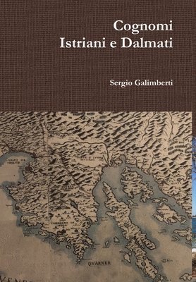 Cognomi Istriani e Dalmati 1