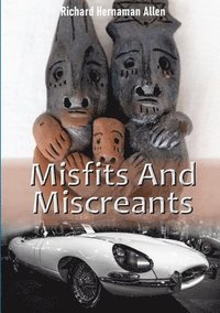 bokomslag Misfits And Miscreants