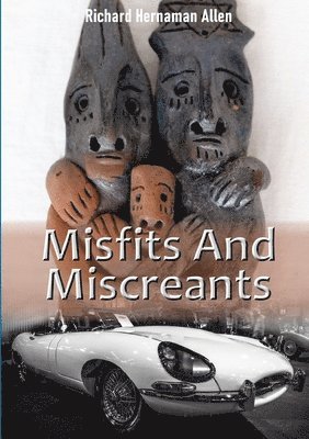 Misfits And Miscreants 1