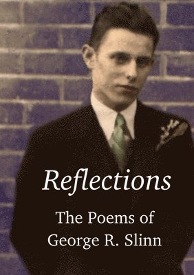 George Richard Slinn - Reflections, Häftad