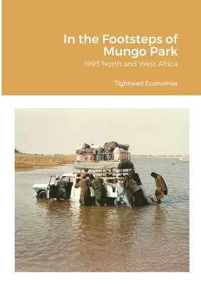 In the Footsteps of Mungo Park 1