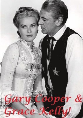 bokomslag Gary Cooper & Grace Kelly!