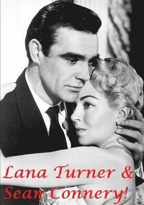 Harry Lime - Lana Turner & Sean Connery!, Häftad