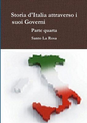 bokomslag Storia d'Italia attraverso i suoi Governi     Parte quarta