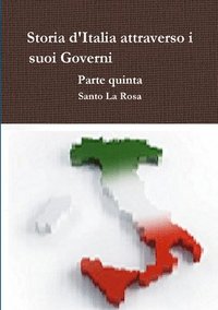 bokomslag Storia d'Italia attraverso i suoi Governi     Parte quinta