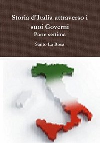 bokomslag Storia d'Italia attraverso i suoi Governi     Parte settima
