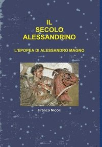 bokomslag Il Secolo Alessandrino
