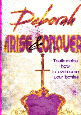 Deborah Arise & Conquer 1