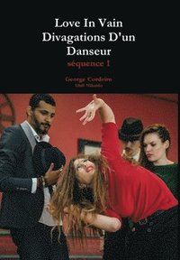 bokomslag Love In Vain - Divagations D'un Danseur