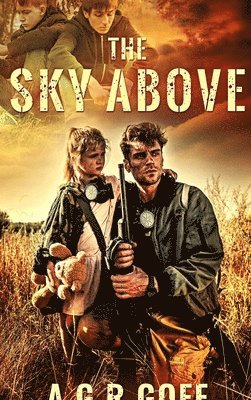 A G R Goff - Goff, A: Sky above, Inbunden